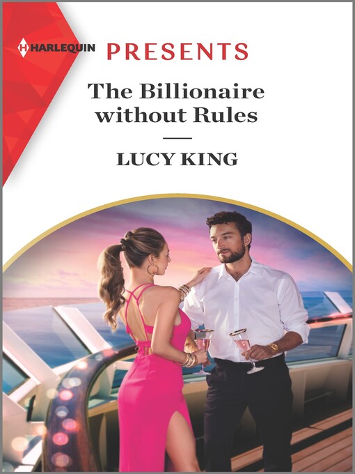 Title details for The Billionaire Without Rules by Lucy King - Available